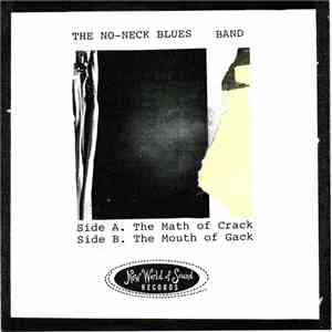 The No-Neck Blues Band - The Math Of Crack