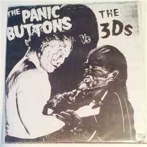 The Panic Buttons / The 3Ds - The Panic Buttons Vs. The 3Ds