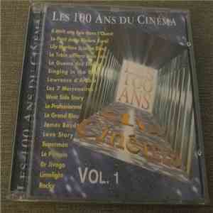 Unknown Artist - Les 100 Ans Du Cinéma Vol.1