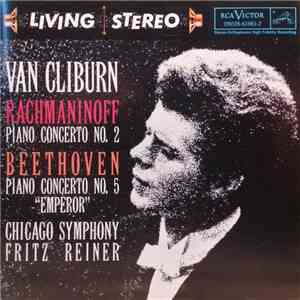 Van Cliburn / Rachmaninoff / Beethoven / The Chicago Symphony Orchestra / F ...