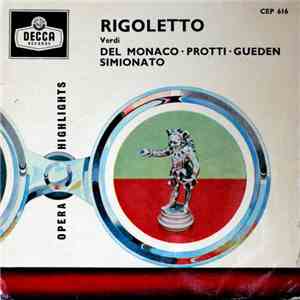 Verdi, Del Monaco, Protti, Güden, Simionato - Rigoletto: Opera Highlights