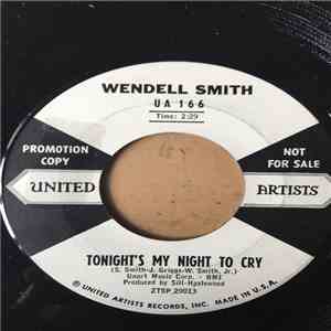 Wendell Smith - Tonight's My Night To Cry / Puddin' Pie
