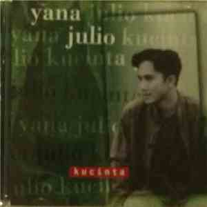 Yana Julio - Kucinta