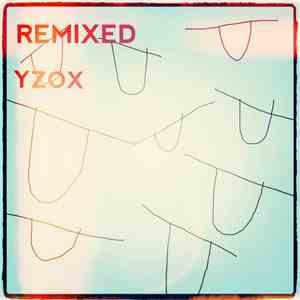 yzox - REMIXED
