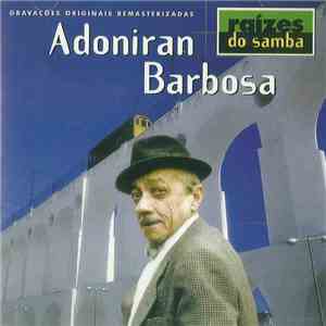 Adoniran Barbosa - Raízes Do Samba