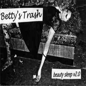 Betty's Trash - Beauty Sleep v3.0