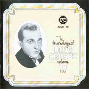 Bing Crosby - The Chronological Bing Crosby Volume 10 1932