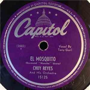 Chuy Reyes And His Orchestra - El Mosquito / Los Hijos De Buda