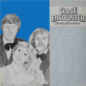 Close Encounter  - Streets Of Loversland