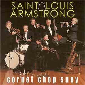 Cornet Chop Suey - Saint Louis Armstrong