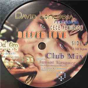 David Longoria Featuring Ce Ce Peniston - Deeper Love
