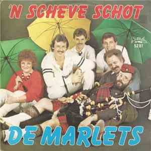De Marlets - 'N Scheve Schot