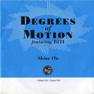 Degrees Of Motion - Shine On