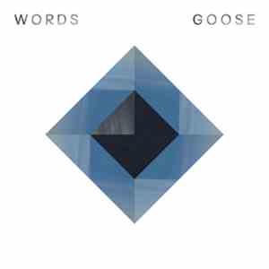 Goose  - Words Remixes