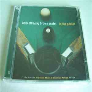 Herb Ellis/Ray Brown Sextet - In The Pocket: After You've Gone / Hot Tracks
