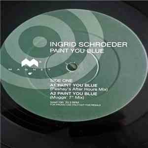 Ingrid Schroeder - Paint You Blue