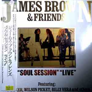 James Brown - James Brown & Friends - Soul Session Live