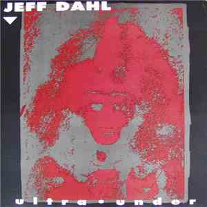 Jeff Dahl - Ultra Under
