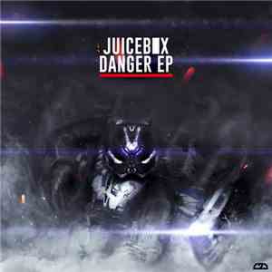 Juicebox  - Danger EP