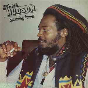 Keith Hudson - Steaming Jungle