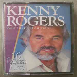 Kenny Rogers & The First Edition - 16 Greatest Hits