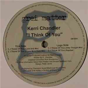 Kerri Chandler - I Think Of You