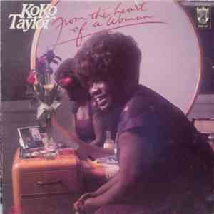 Koko Taylor - From The Heart Of A Woman