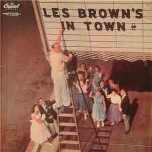 Les Brown And His Band Of Renown - Les Brown's In Town