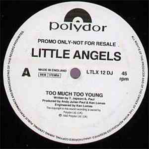 Little Angels - Too Much Too Young