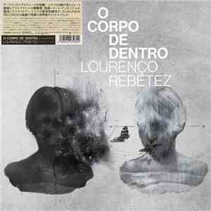 Lourenço Rebetez - O Corpo de Dentro