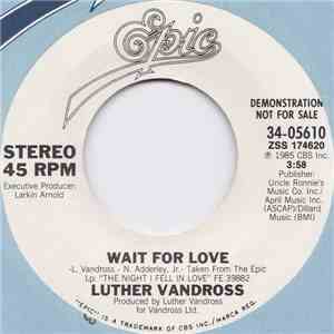 Luther Vandross - Wait For Love