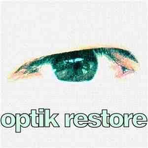 Optik  - Restore