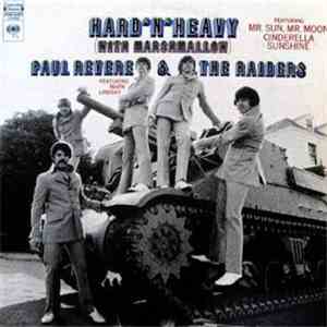 Paul Revere & The Raiders Featuring Mark Lindsay - Hard 'N' Heavy (With Mar ...