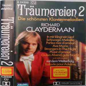 Richard Clayderman - Träumereien 2 • Die Schönsten Klaviermelodien