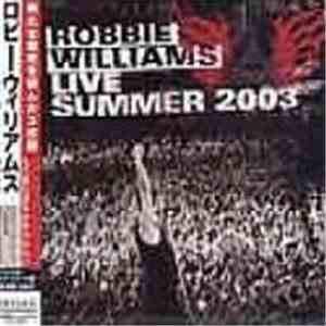 Robbie Williams - Live Summer 2003