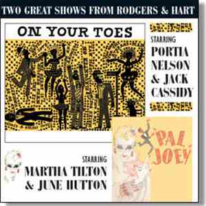 Rodgers & Hart - On Your Toes & Pal Joey