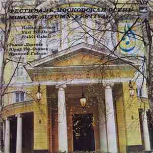 Roman Ledenev / Yuri Ter-Osipov / Irakli Gabeli - Фестиваль «Московская Осень» = „Moscow Autumn“ Festival