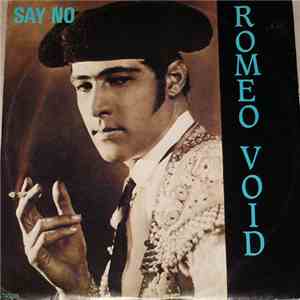 Romeo Void - Say No