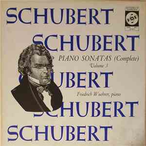 Schubert, Friedrich Wuehrer - Piano Sonatas (Complete) Volume 3