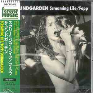 Soundgarden - Screaming Life / Fopp