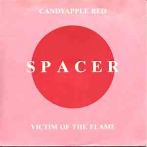 Spacer  - Candyapple Red / Victim Of The Flame