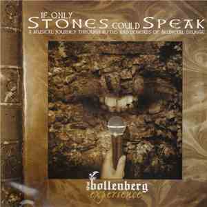 The Bollenberg Experience - If Only Stones Could Speak