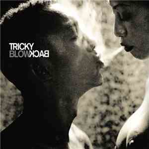 Tricky - Blowback