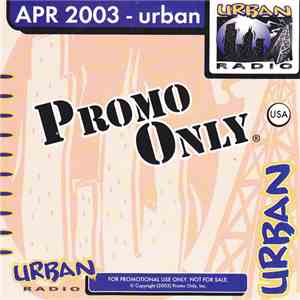 Various - Promo Only Urban Radio: April 2003