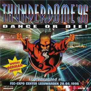 Various - Thunderdome '96 - Dance Or Die! (Special German Edition)