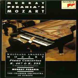 Wolfgang Amadeus Mozart, Murray Perahia, The Chamber Orchestra Of Europe - Murray Perahia's Mozart (Piano Concertos K. 467 & K. 595 In Rehearsal And Performance)