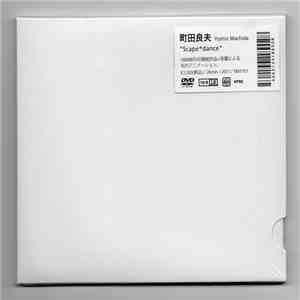 Yoshio Machida - ScapeDance