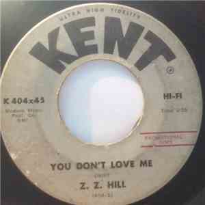 Z. Z. Hill - You Don't Love Me / If I Could Do It All Over