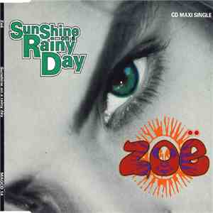 Zoë - Sunshine On A Rainy Day