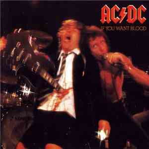 AC/DC - If You Want Blood You've Got It